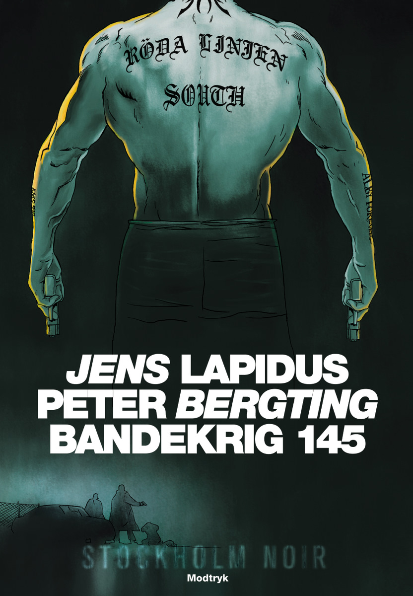 Jens Lapidus og Peter Bergting: Bandekrig 145